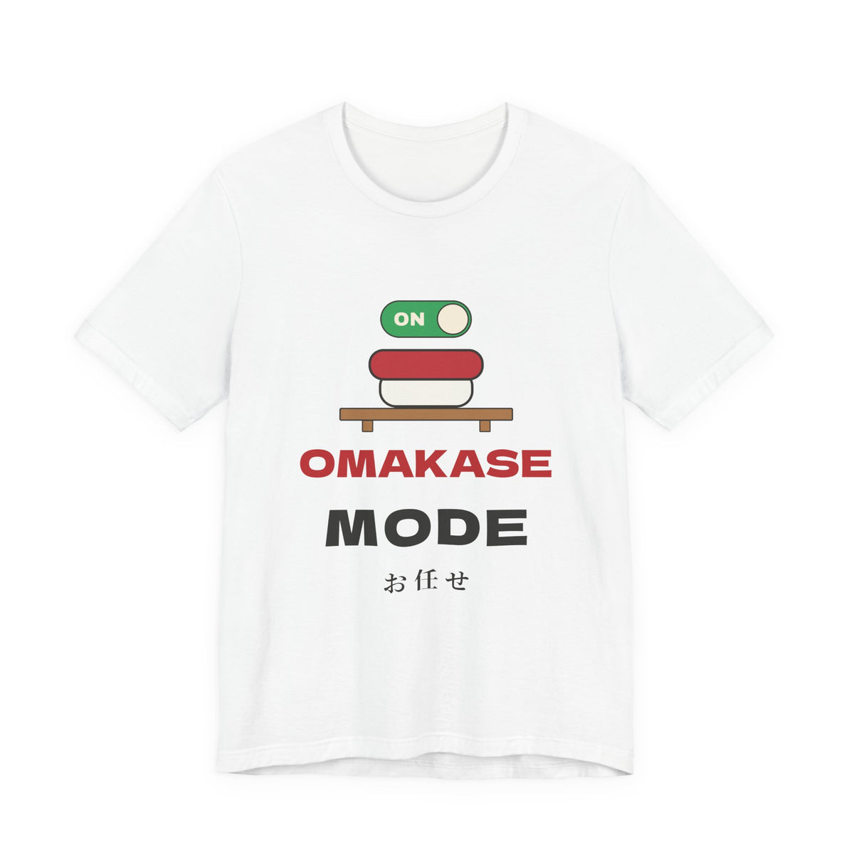 Omakase Mode Shirt, Funny Sushi Lover Tee, Japanese Sushi Chef Gift, Foodie T-Shirt