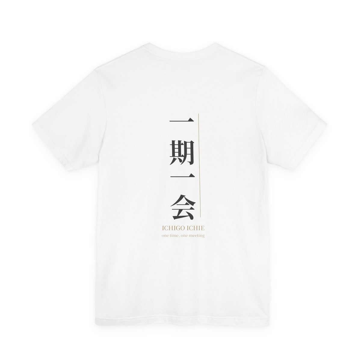 Ichigo Ichie Shirt, Japanese Kanji Calligraphy Tee, One Time One Meeting Gift