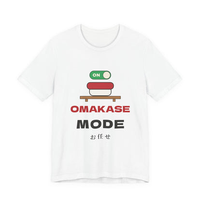 Omakase Mode Shirt, Funny Sushi Lover Tee, Japanese Sushi Chef Gift, Foodie T-Shirt