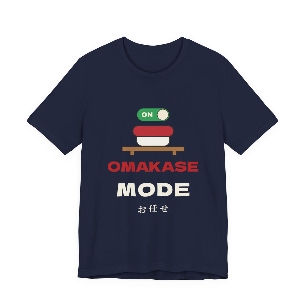 Omakase Mode Shirt, Funny Sushi Lover Tee, Japanese Sushi Chef Gift, Foodie T-Shirt