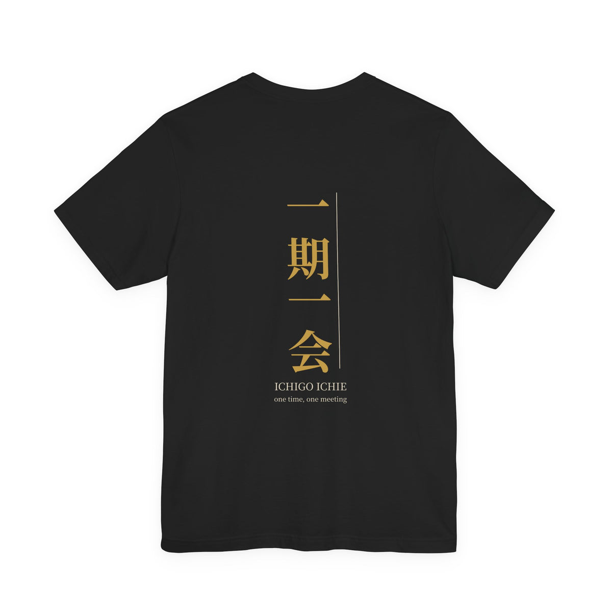 Ichigo Ichie Shirt, Japanese Kanji Calligraphy Tee, One Time One Meeting Gift