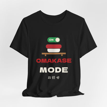Omakase Mode Shirt, Funny Sushi Lover Tee, Japanese Sushi Chef Gift, Foodie T-Shirt