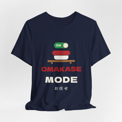 Omakase Mode Shirt, Funny Sushi Lover Tee, Japanese Sushi Chef Gift, Foodie T-Shirt